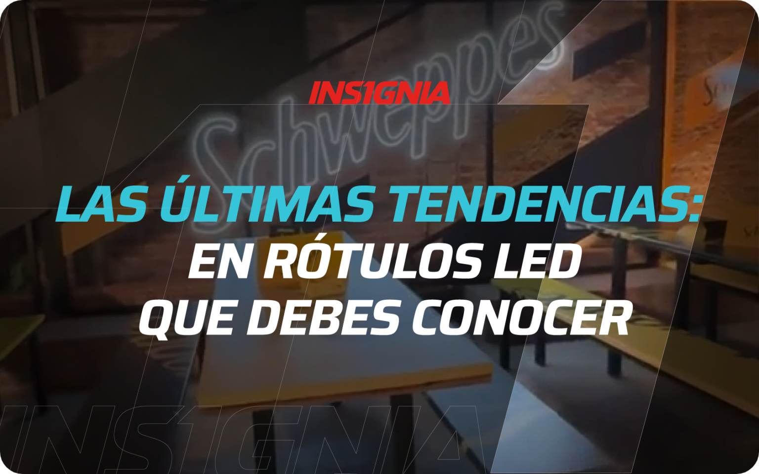 LAS ÚLTIMAS TENDENCIAS EN RÓTULOS LED QUE DEBES CONOCER - Insignia.bo